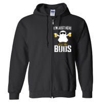 IM Just Here For The Boos Beer Funny Halloween Full Zip Hoodie