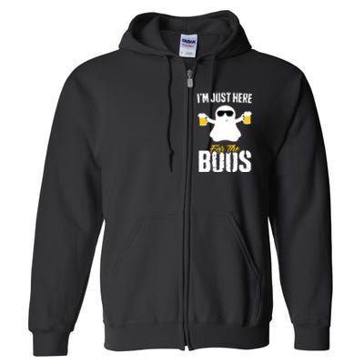 IM Just Here For The Boos Beer Funny Halloween Full Zip Hoodie