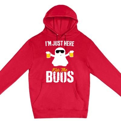 IM Just Here For The Boos Beer Funny Halloween Premium Pullover Hoodie