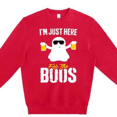 IM Just Here For The Boos Beer Funny Halloween Premium Crewneck Sweatshirt