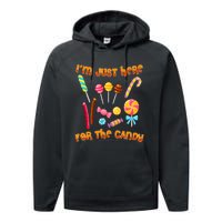 IM Just Here For The Candy Funny Halloween Costume Performance Fleece Hoodie