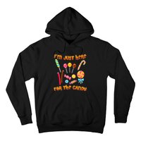 IM Just Here For The Candy Funny Halloween Costume Hoodie