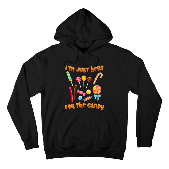 IM Just Here For The Candy Funny Halloween Costume Hoodie