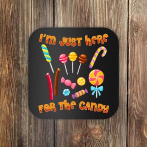 IM Just Here For The Candy Funny Halloween Costume Coaster