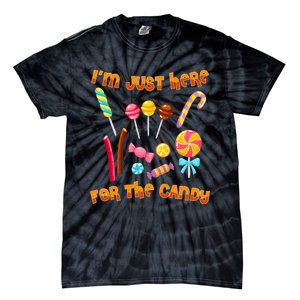 IM Just Here For The Candy Funny Halloween Costume Tie-Dye T-Shirt