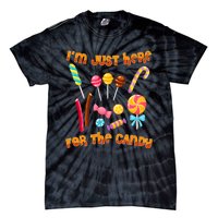 IM Just Here For The Candy Funny Halloween Costume Tie-Dye T-Shirt