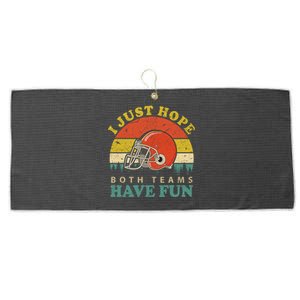 I Just Hope Both Teams Have Fun Or Funny Football Great Gift Large Microfiber Waffle Golf Towel