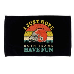 I Just Hope Both Teams Have Fun Or Funny Football Great Gift Microfiber Hand Towel