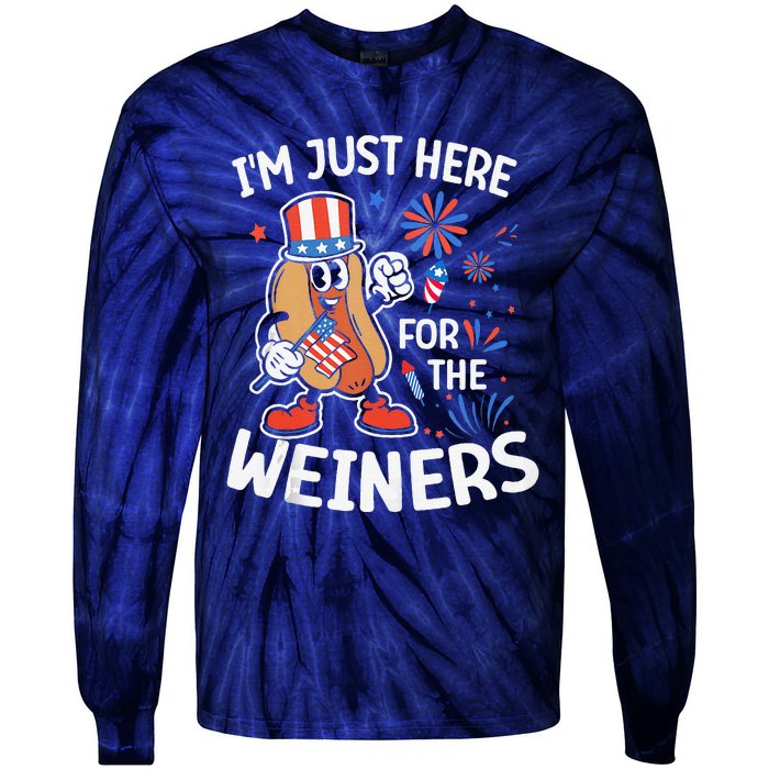 IM Just Here For The Weiners Funny Usa 4th Of July Tie-Dye Long Sleeve Shirt