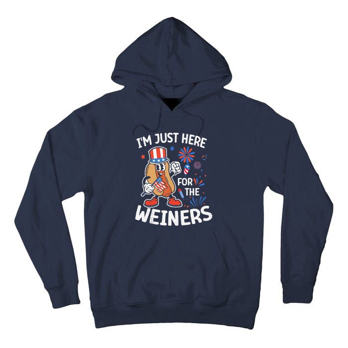 IM Just Here For The Weiners Funny Usa 4th Of July Tall Hoodie