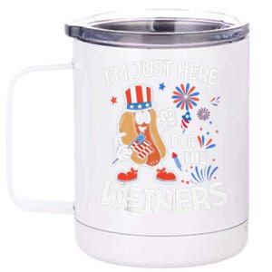 IM Just Here For The Weiners Funny Usa 4th Of July 12 oz Stainless Steel Tumbler Cup