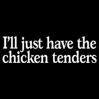 I'll Just Have The Chicken Tenders Funny Zip Tote Bag