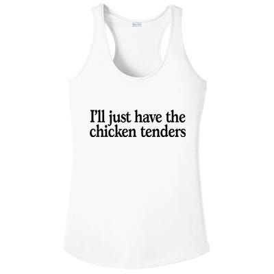 I'll Just Have The Chicken Tenders Funny Ladies PosiCharge Competitor Racerback Tank