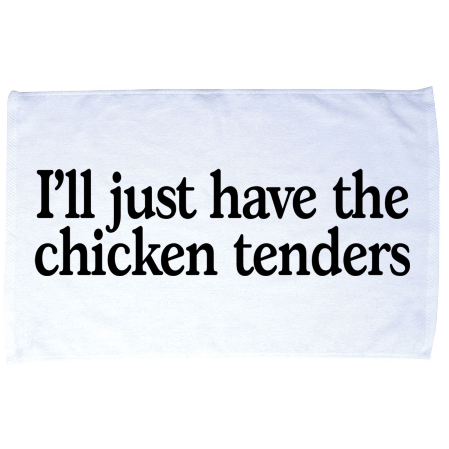 I'll Just Have The Chicken Tenders Funny Microfiber Hand Towel