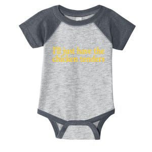 I'll Just Have The Chicken Tenders Funny Infant Baby Jersey Bodysuit