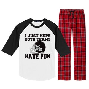 I Just Hope Both Teams Have Fun Or Funny Football Gift Raglan Sleeve Pajama Set