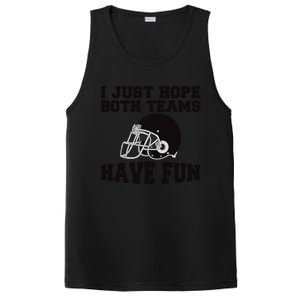 I Just Hope Both Teams Have Fun Or Funny Football Gift PosiCharge Competitor Tank