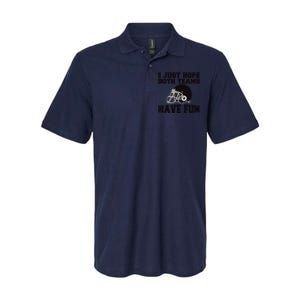 I Just Hope Both Teams Have Fun Or Funny Football Gift Softstyle Adult Sport Polo