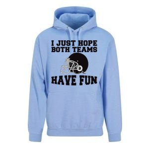 I Just Hope Both Teams Have Fun Or Funny Football Gift Unisex Surf Hoodie