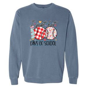 I Just Hit 100 Days Of School Baseball 100th Day Meaningful Gift Garment-Dyed Sweatshirt