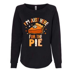 I'm Just Here For The Pie Thanksgiving Fall Autumn Retro Womens California Wash Sweatshirt