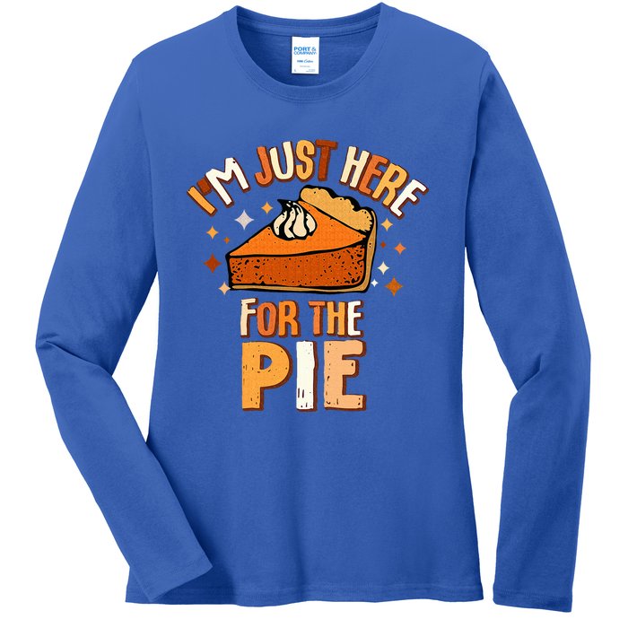 I'm Just Here For The Pie Thanksgiving Fall Autumn Retro Ladies Long Sleeve Shirt