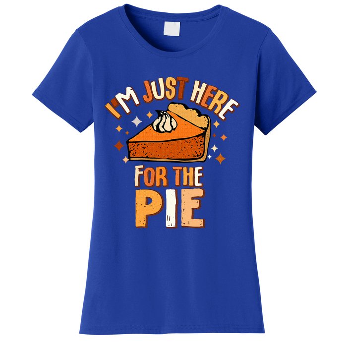 I'm Just Here For The Pie Thanksgiving Fall Autumn Retro Women's T-Shirt