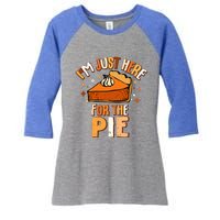 I'm Just Here For The Pie Thanksgiving Fall Autumn Retro Women's Tri-Blend 3/4-Sleeve Raglan Shirt