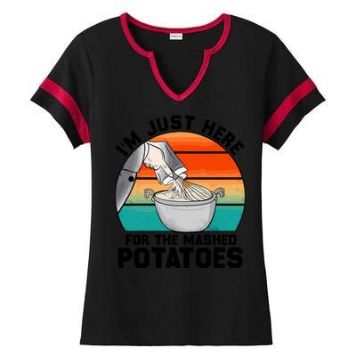 IM Just Here For The Mashed Potatoes Cute Thanksgiving Food Ladies Halftime Notch Neck Tee