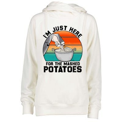 IM Just Here For The Mashed Potatoes Cute Thanksgiving Food Womens Funnel Neck Pullover Hood