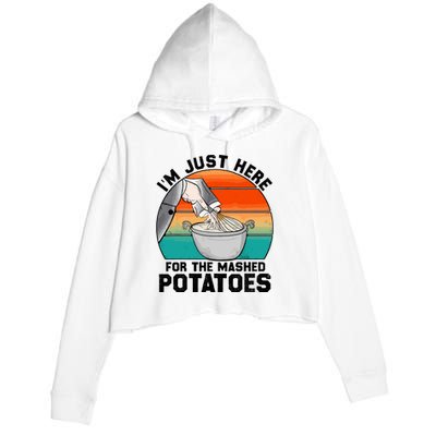 IM Just Here For The Mashed Potatoes Cute Thanksgiving Food Crop Fleece Hoodie