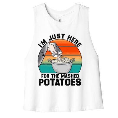 IM Just Here For The Mashed Potatoes Cute Thanksgiving Food Women's Racerback Cropped Tank