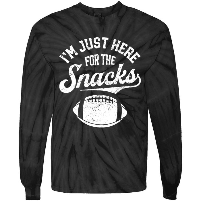 IM Just Here For The Snacks Funny Fantasy Football League Tie-Dye Long Sleeve Shirt