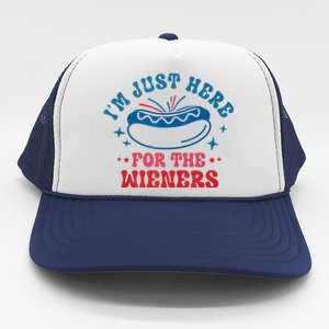 I'm Just Here For The Wieners 4th Of July Trucker Hat