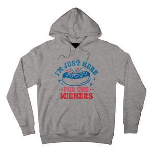 I'm Just Here For The Wieners 4th Of July Tall Hoodie