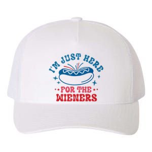 I'm Just Here For The Wieners 4th Of July Yupoong Adult 5-Panel Trucker Hat