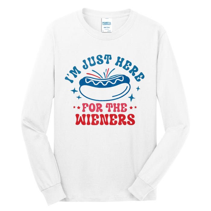 I'm Just Here For The Wieners 4th Of July Tall Long Sleeve T-Shirt