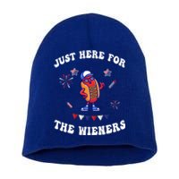 IM Just Here For The Wieners 4th Of July 2024 Funny Hotdog Great Gift Short Acrylic Beanie