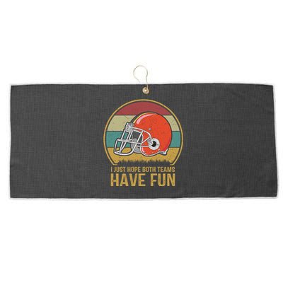 I Just Hope Both Teams Have Fun Or Funny Football Gift Large Microfiber Waffle Golf Towel