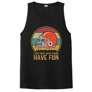 I Just Hope Both Teams Have Fun Or Funny Football Gift PosiCharge Competitor Tank