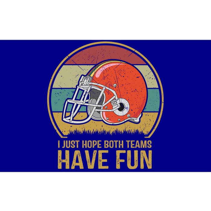 I Just Hope Both Teams Have Fun Or Funny Football Gift Bumper Sticker