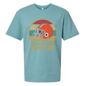 I Just Hope Both Teams Have Fun Or Funny Football Gift Sueded Cloud Jersey T-Shirt