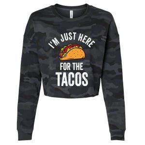 IM Just Here For The Tacos Funny Mexican Party Cropped Pullover Crew