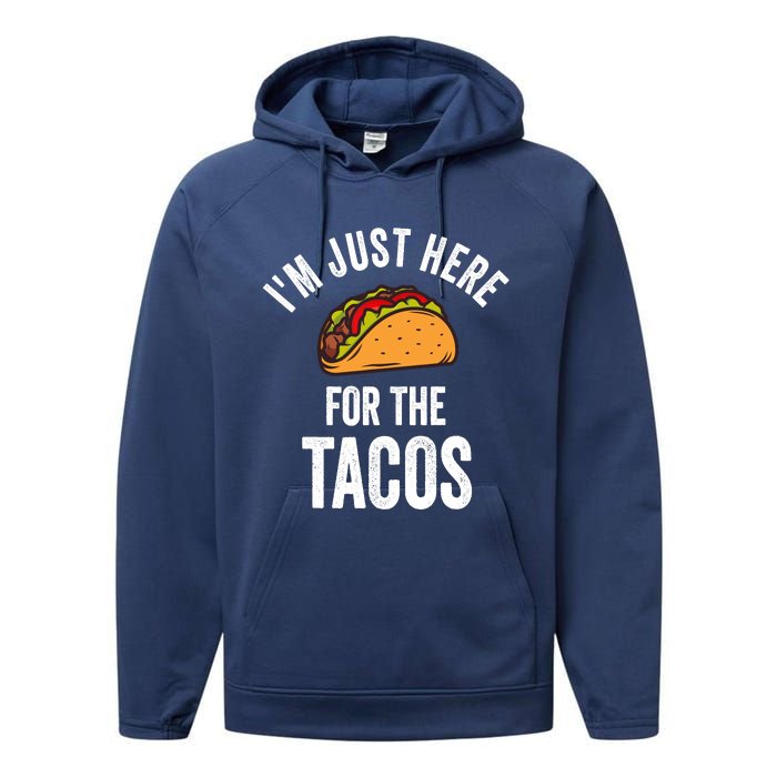 IM Just Here For The Tacos Funny Mexican Party Performance Fleece Hoodie