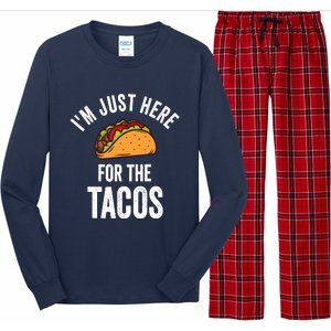 IM Just Here For The Tacos Funny Mexican Party Long Sleeve Pajama Set