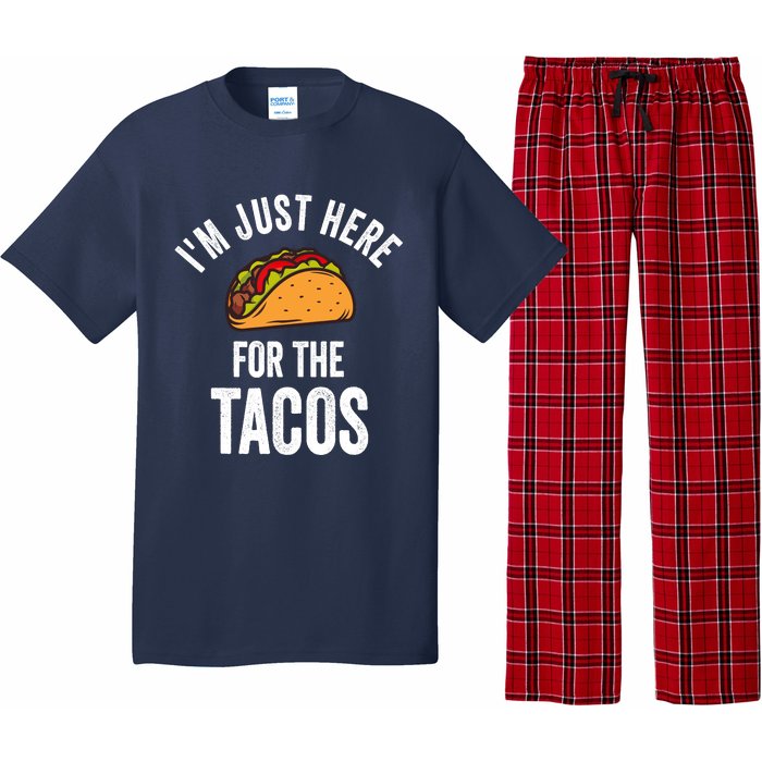 IM Just Here For The Tacos Funny Mexican Party Pajama Set