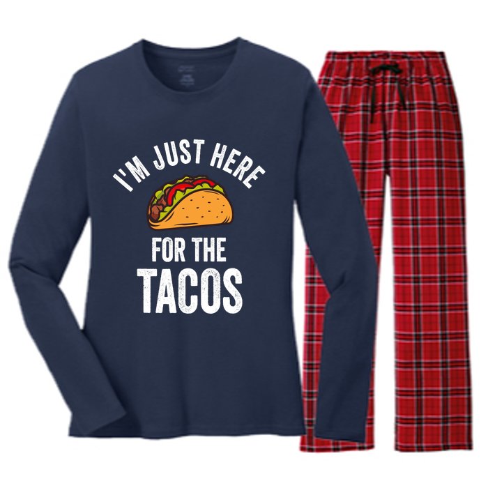 IM Just Here For The Tacos Funny Mexican Party Women's Long Sleeve Flannel Pajama Set 