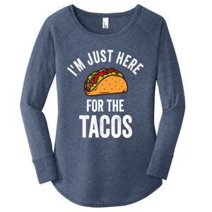 IM Just Here For The Tacos Funny Mexican Party Women's Perfect Tri Tunic Long Sleeve Shirt