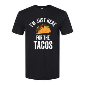 IM Just Here For The Tacos Funny Mexican Party Softstyle CVC T-Shirt