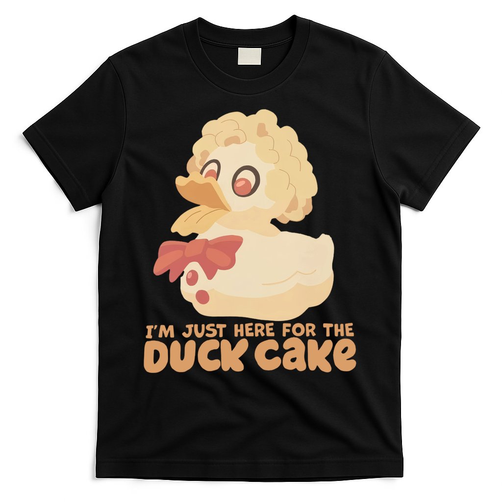 I Just Here For The Duck Cake Snack T-Shirt